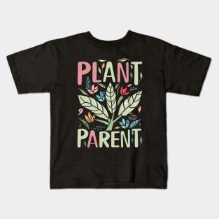 Plant Parent Kids T-Shirt